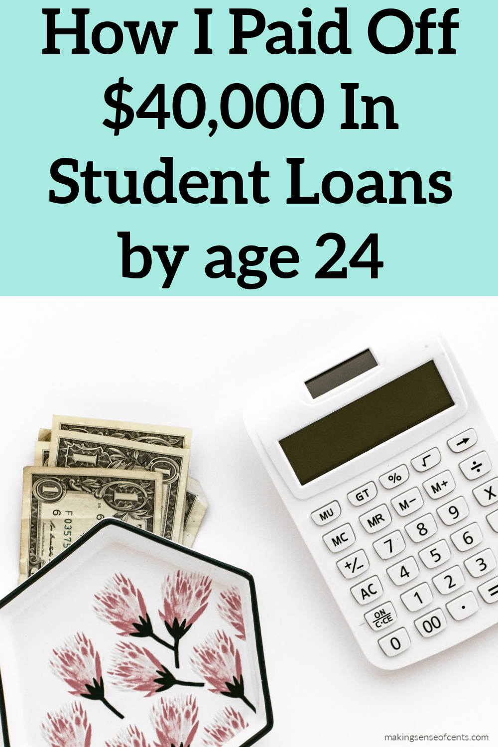 My Student Loans Are Fully Paid Off! Making Sense Of Cents