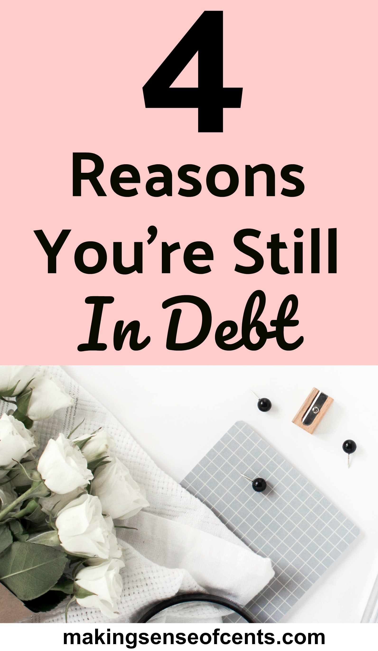 Reasons You're Still In Debt