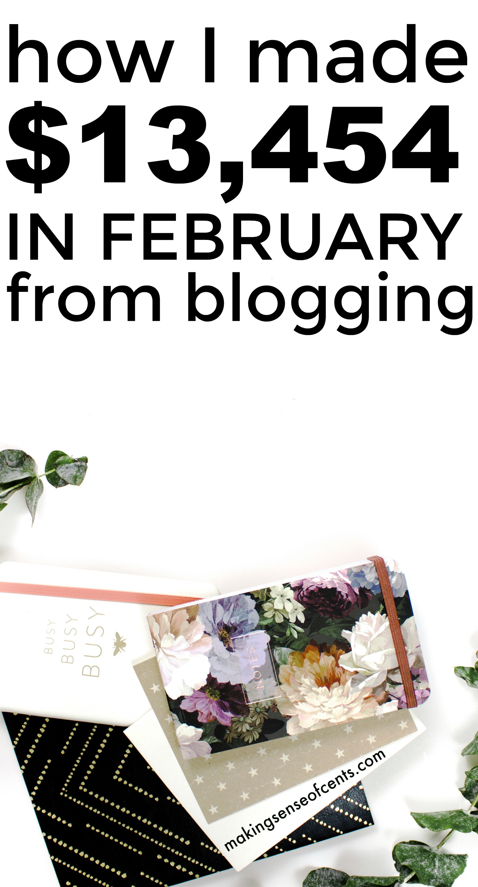 Find out how Im ade $13,454 in February from blogging.