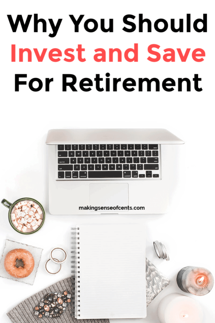 Why You Should Invest and Save For Retirement - Plus a Personal Finance ...