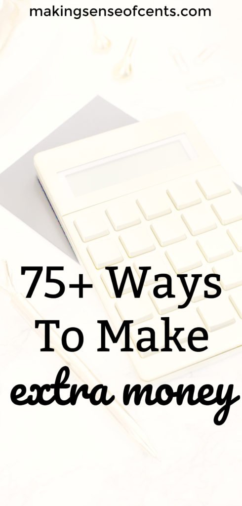 75 Ways To Make Extra Money How To Make Extra Money - there are many ways to make extra money whether you have one hour or 40