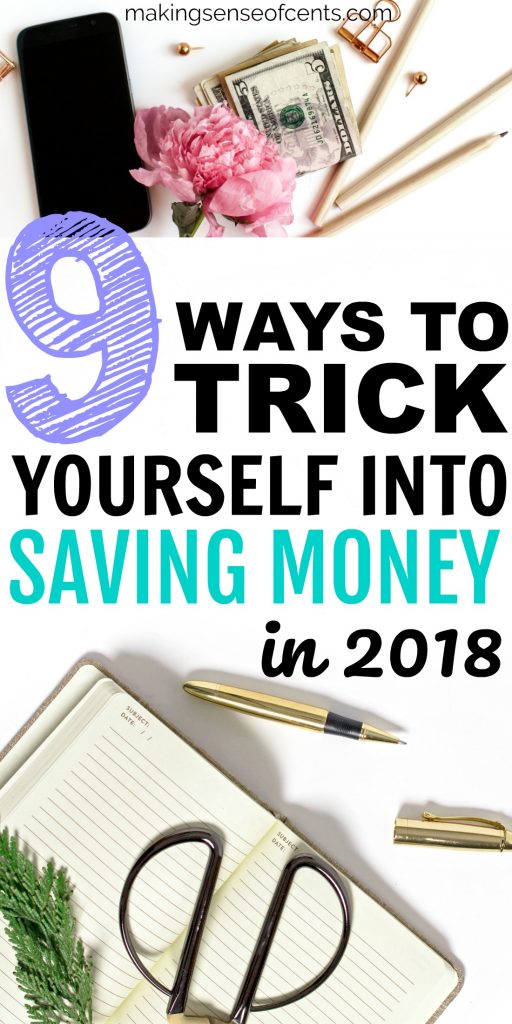 How To Save Money By Tricking Yourself - 9 Saving Money Tips