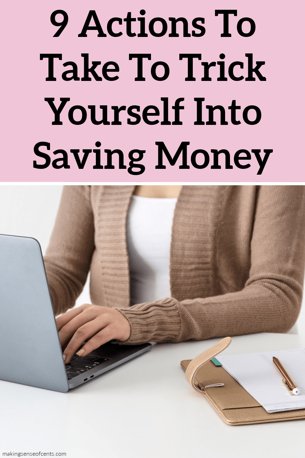 How To Save Money By Tricking Yourself - 9 Saving Money Tips