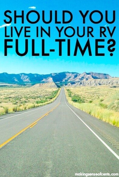 Full-Time RV Living - Is Living In An RV Full-Time For Us?