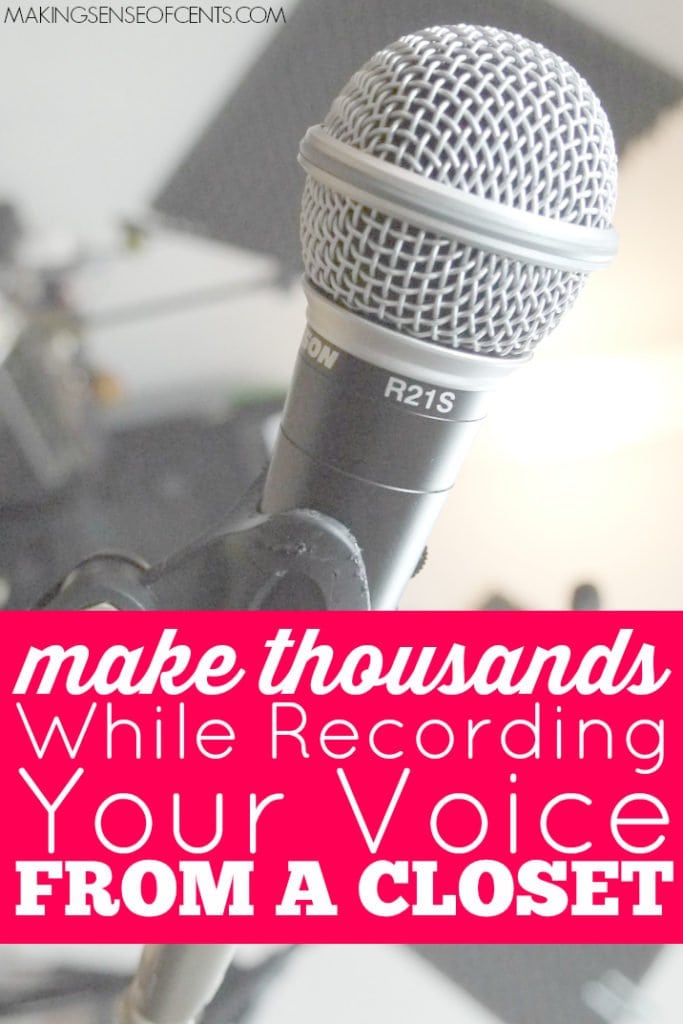 Make Thousands - While Recording Your Voice From a Closet