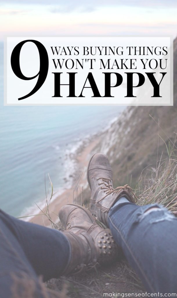 Buying things and adding debt to your life won't make you happy. Instead, you should do what makes YOU happy and think carefully about your spending.