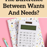 Do you know the difference between wants and needs?