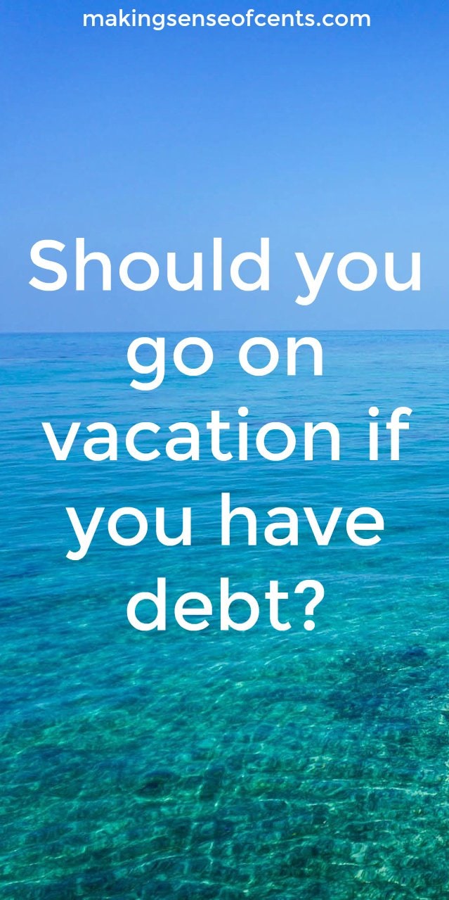 should-you-go-on-vacation-if-you-have-debt-hanover-mortgages