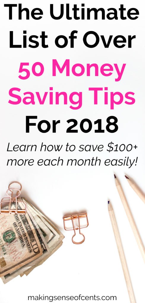 The Ultimate List of Over 50 Money Saving Tips For 2018 So That You Can ...