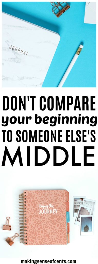 Don't Compare Your Beginning to Someone Else's Middle