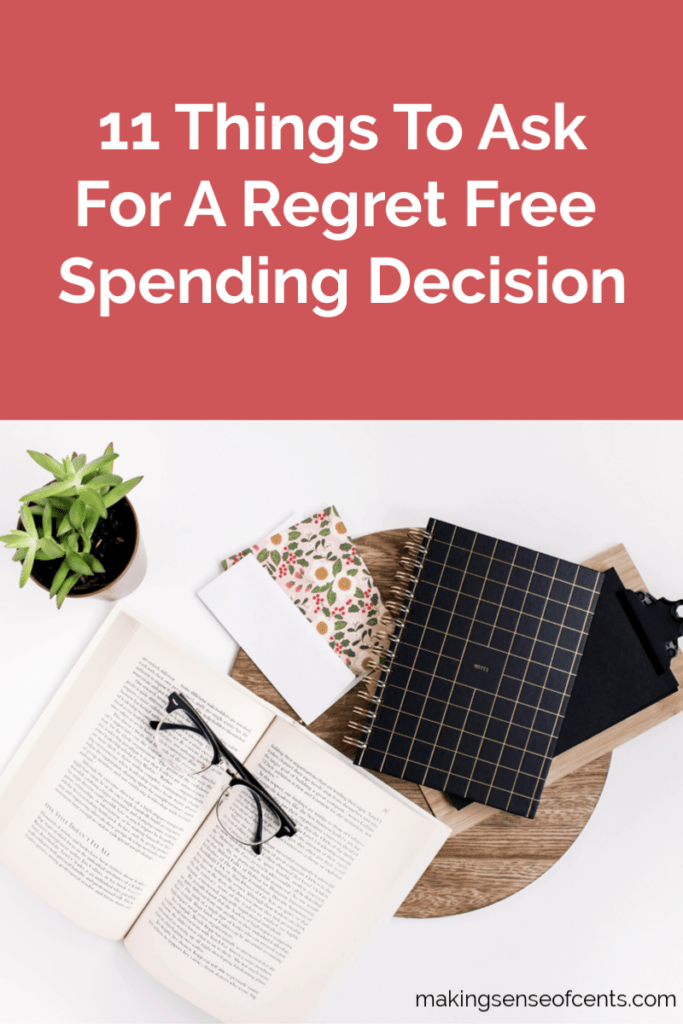 11 Things To Ask For A Regret Free Spending Decision #spendingdecision #howtosavemoney #moneysavingtips