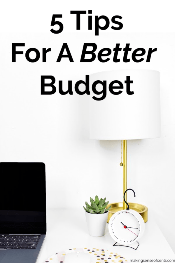 5 Tips For A Better Budget #betterbudget