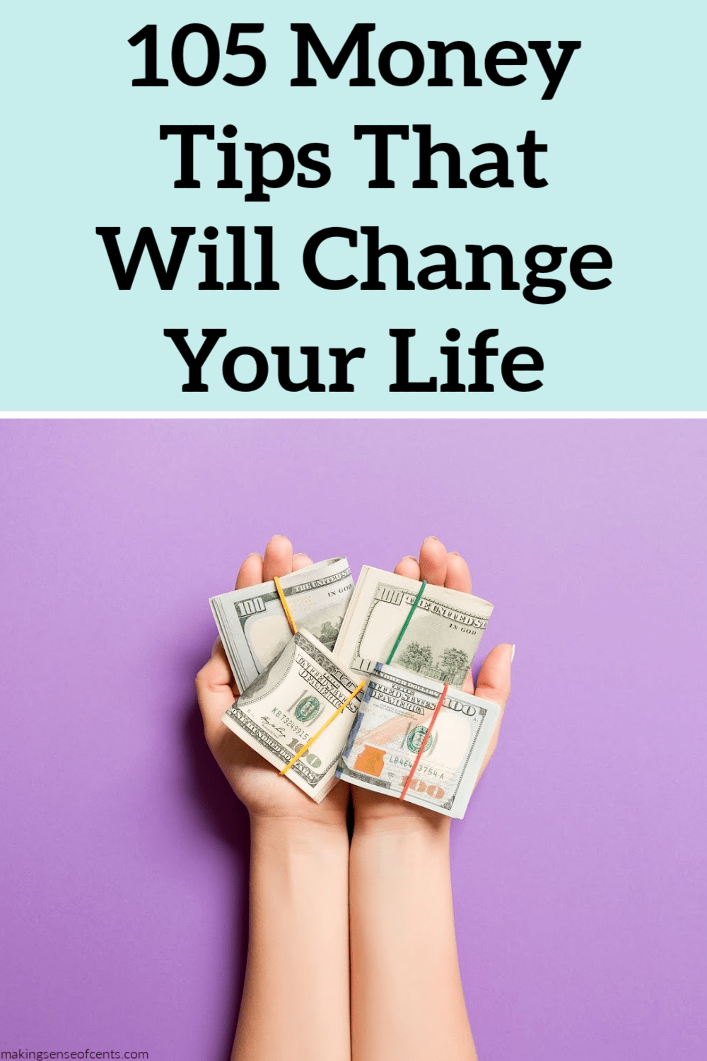 105 Money Tips That Will Change Your Life - Making Sense Of Cents