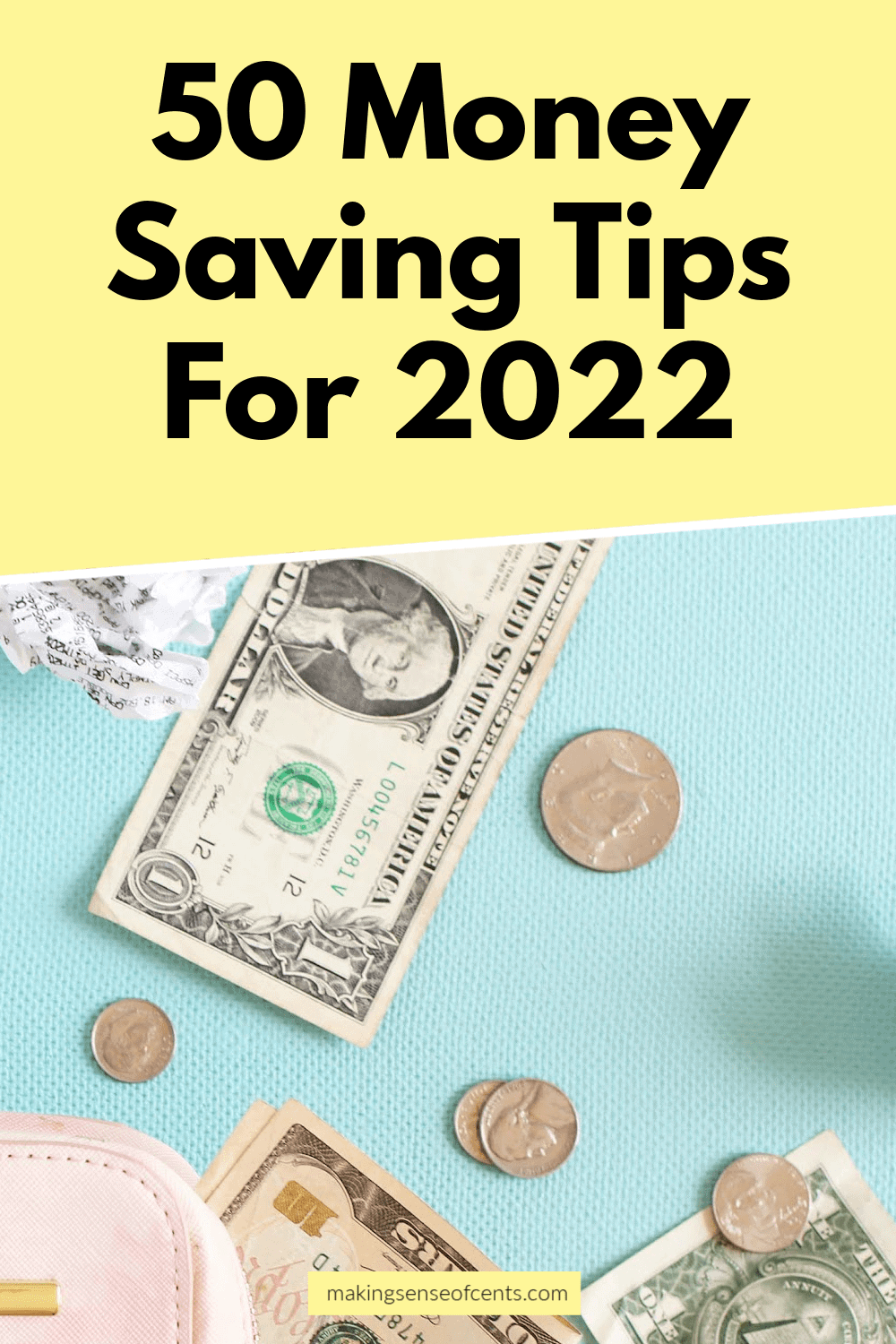 The Ultimate Guide of Over 50 Money Saving Tips For 2022