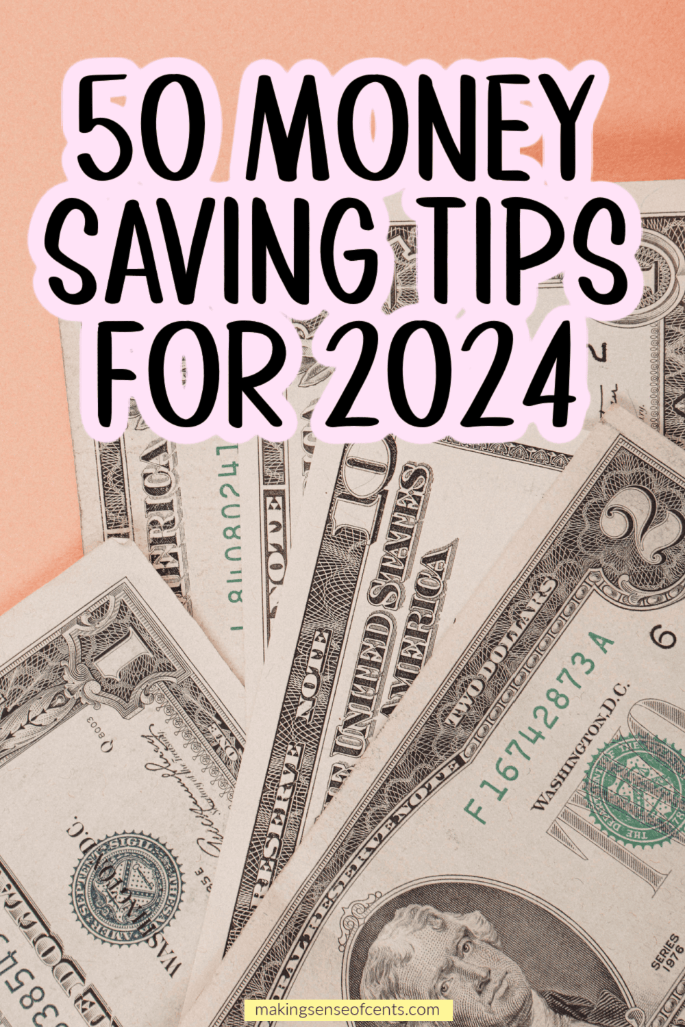 The Ultimate Guide of Over 50 Money Saving Tips For 2024