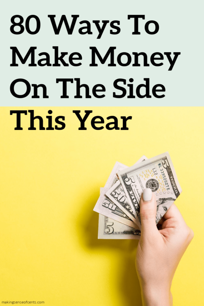 80 Ways To Make Money On The Side In 2023