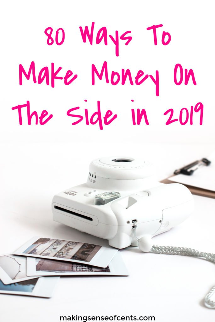 80 Ways To Make Money On The Side In 2019 Making Sense Of Cents - 80 ways to make money on the side in 2019 waystomakemoney makeextramoney