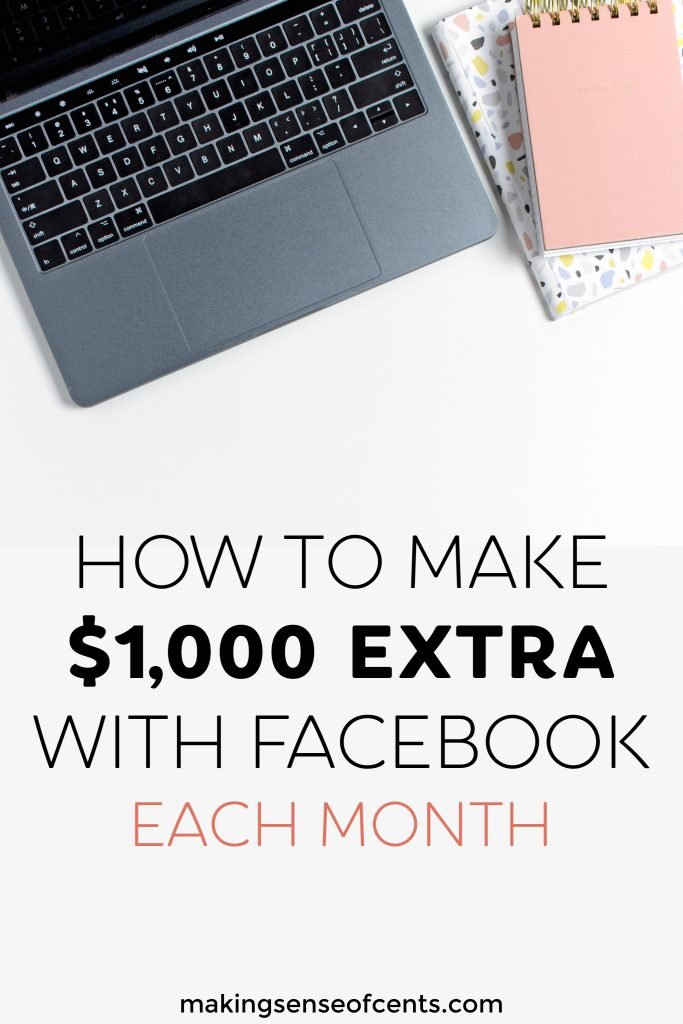 How To Make $1,000 Extra With Facebook Each Month