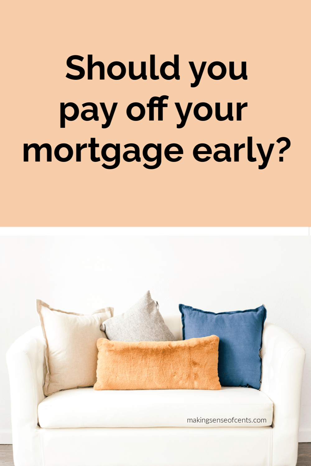 should-you-pay-off-your-mortgage-early-why-or-why-not