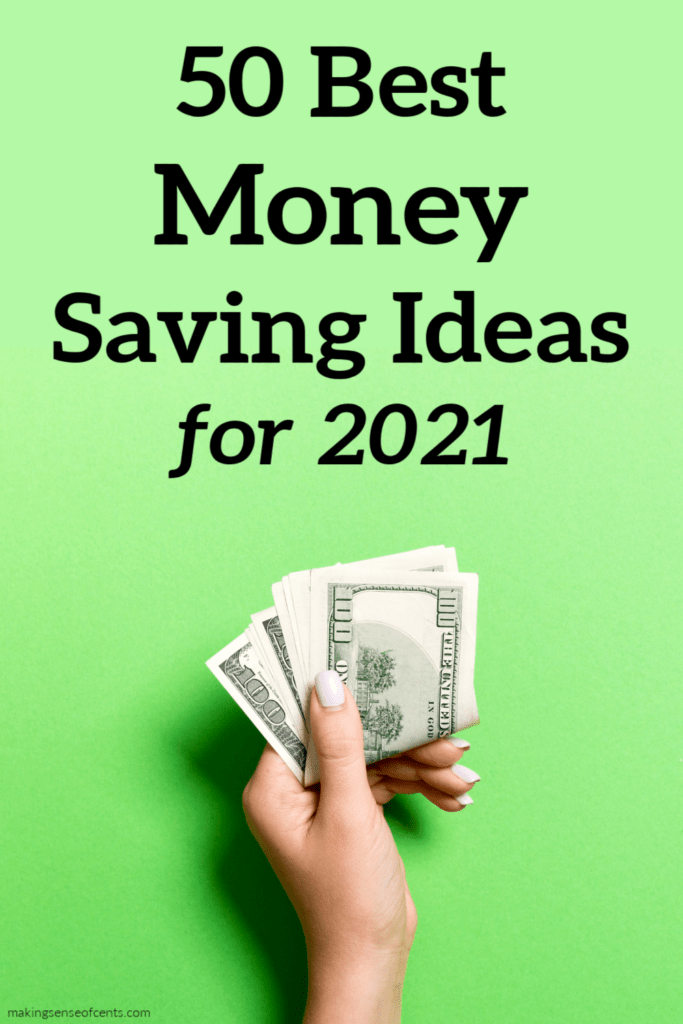 50+ Of The Best Money Saving Ideas For 2021