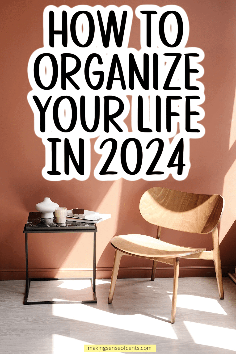 How To Organize Your Life 