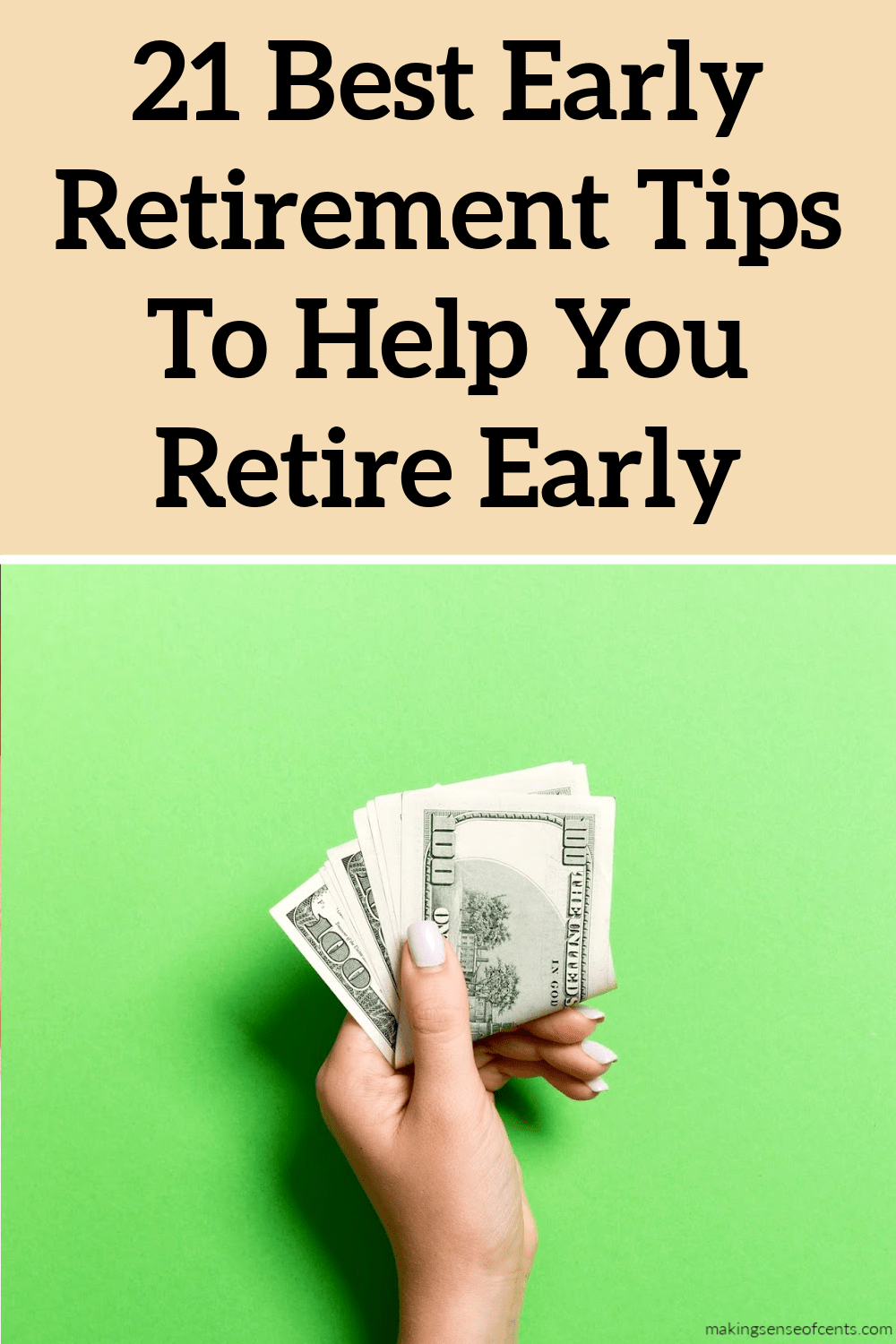 21 Best Early Retirement Tips To Help You Retire Early