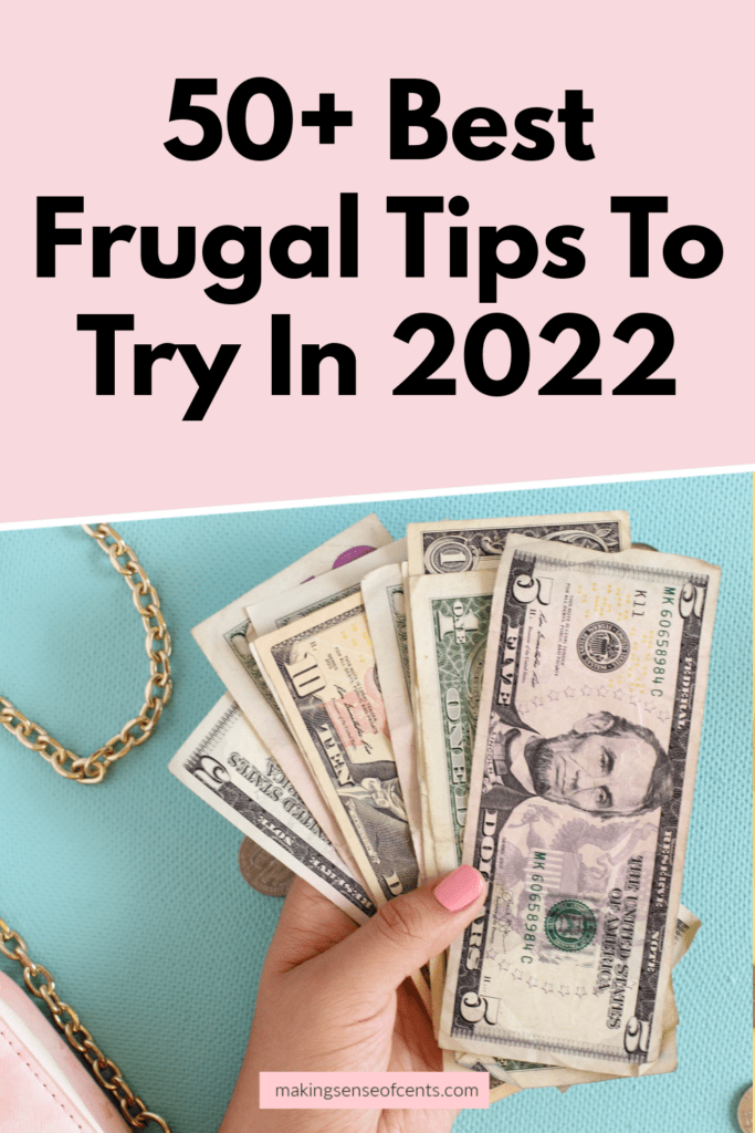 50+ Best Frugal Tips to Try In 2022 Start Saving Money Now