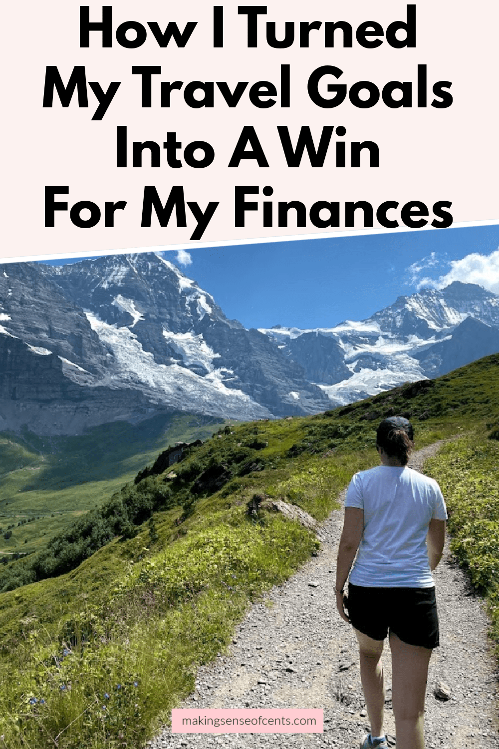 How I Turned My Travel Goals Into A Win For My Finances