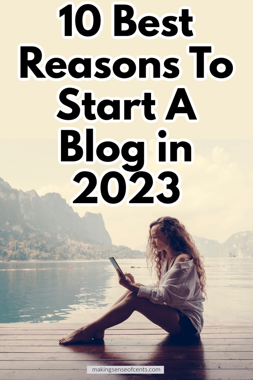  Best Reasons To Start A Blog in 2023 