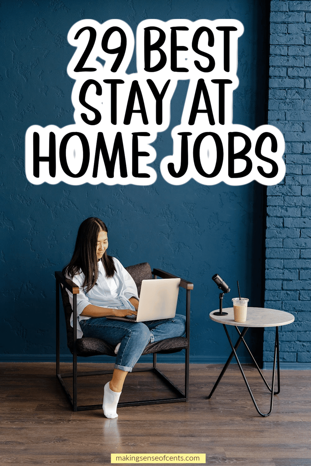 29 Best Stay At Home Jobs 1 Is My Full Time Job   29 Best Stay At Home Jobs 