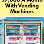 How To Start A Vending Machine Business - How I Make $7,000 Monthly