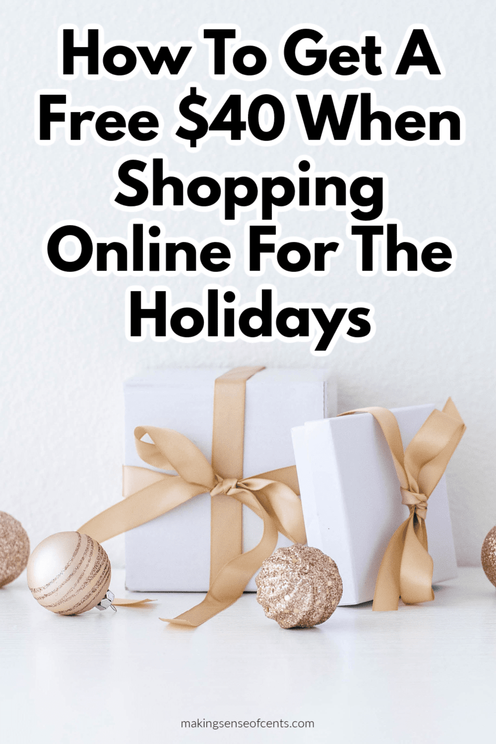 How To Get A Free $40 When Shopping Online For The Holidays