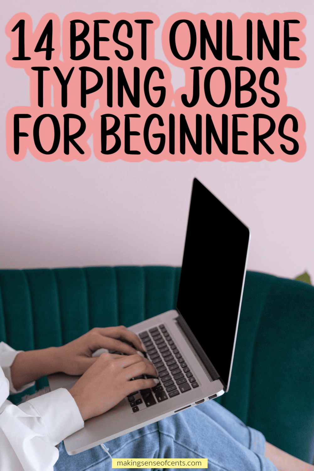 14 Best Online Typing Jobs For Beginners